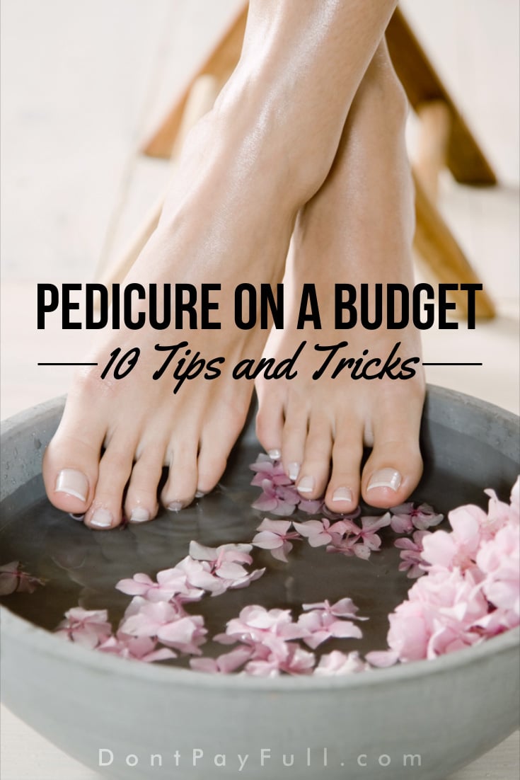 Pedicure on a Budget: 10 Tips and Tricks