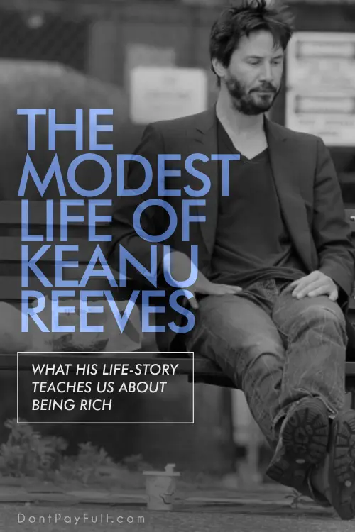 The Modest Life of Keanu Reeves
