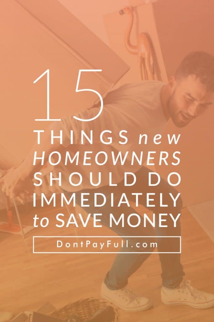 15-things-new-homeowners-should-do-immediately-to-save-money