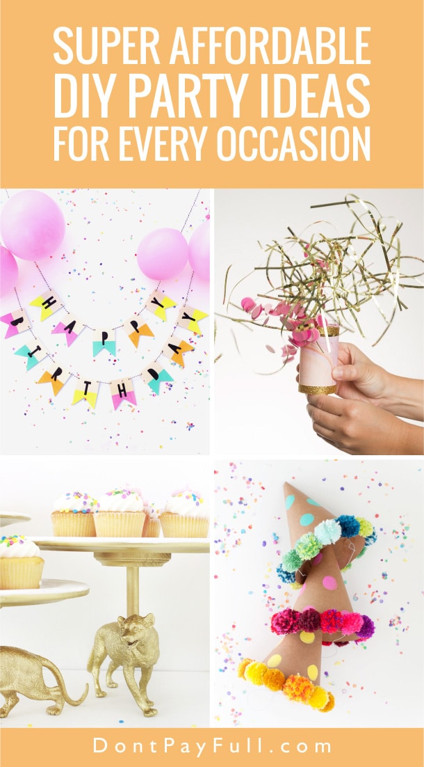 Super Affordable DIY Party Ideas for Every Occasion