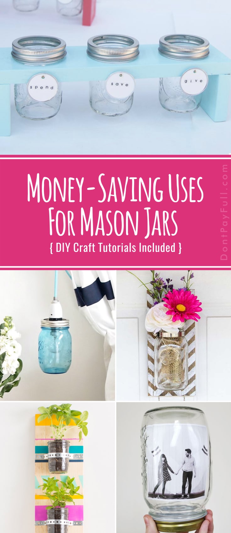 Brilliant Money-Saving Uses for Mason Jars (Craft Tutorials Included)