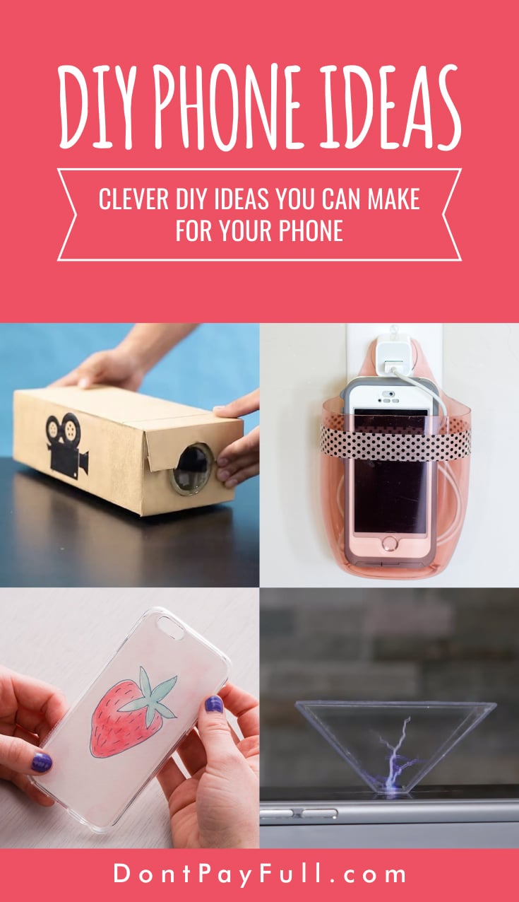 DIY Phone Ideas: Brilliant Things You Can Make for (or from) Your Phone