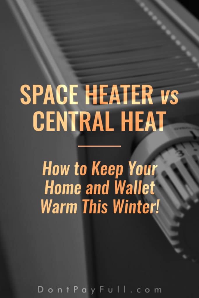 Space Heater vs Central Heat Which One Saves You More Money?