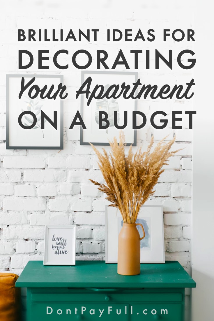 Brilliant Ideas for Decorating Your Apartment on a Budget
