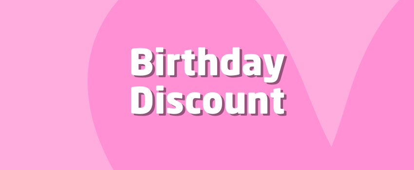 What Is a Birthday Discount