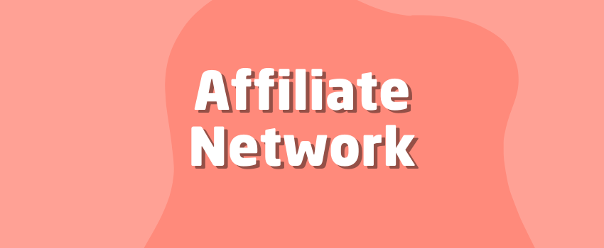 What Is an Affiliate Network