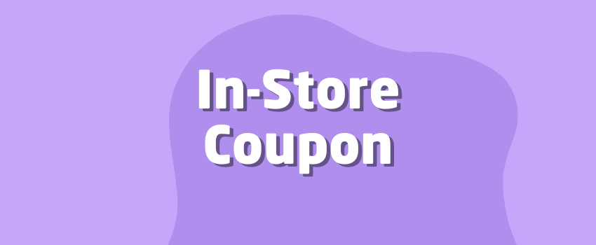 What Is an In-Store Coupon