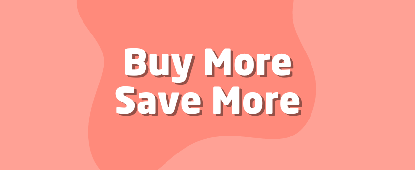What Is Buy More Save More? | DontPayFull