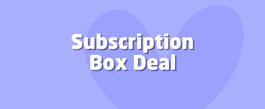 What Is a Subscription Box Deal