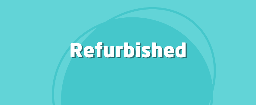 What Does Refurbished Mean